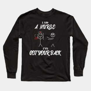 A nurse have got your back Long Sleeve T-Shirt